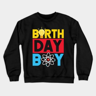 Science Birthday Boy Crewneck Sweatshirt